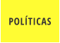 POLÍTICAS